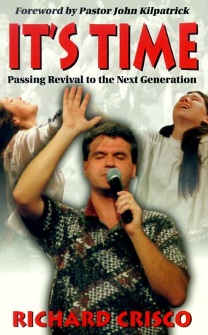 Imagen de archivo de It's Time: Passing Revival on to the Next Generation a la venta por Goldstone Books