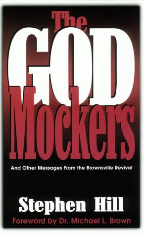 Beispielbild fr The God Mockers: And Other Messages from the Brownsville Revival zum Verkauf von BooksRun
