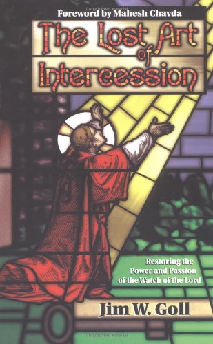 Imagen de archivo de The Lost Art of Intercession a la venta por Gulf Coast Books