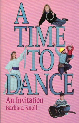 Stock image for A Time to Dance: An Invitation for sale by Wonder Book