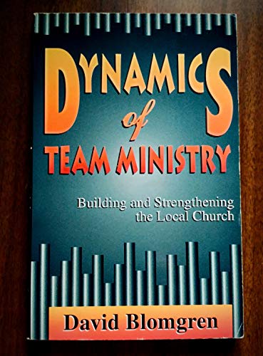 Stock image for Dynamics of Team Ministry for sale by ThriftBooks-Atlanta