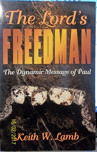 Stock image for The Lord's Freedman: The Dynamic Message of Paul for sale by Booketeria Inc.