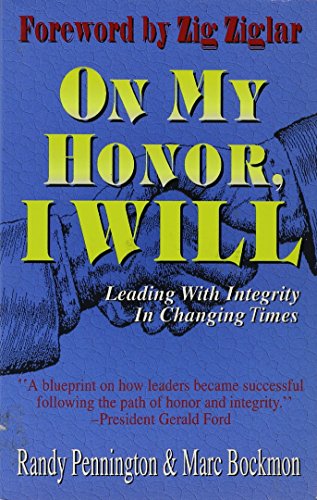 9781560438465: On My Honor, I Will: Leading With Integrity in Changing Times
