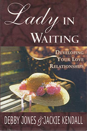 9781560438489: Lady in Waiting: Developing Your Love Relationships