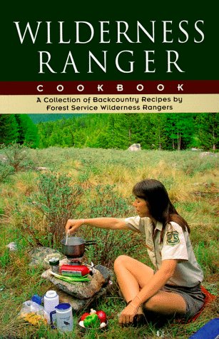 Imagen de archivo de Wilderness Ranger Cookbook a la venta por Once Upon A Time Books