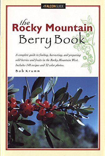 Stock image for The Rocky Mountain Berry Book for sale by Jenson Books Inc