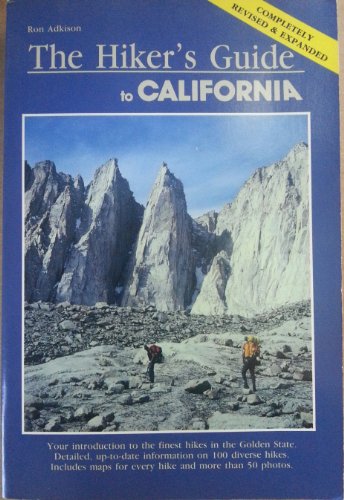 Stock image for The Hiker's Guide to California, Revised [Jan 01, 1991] Ron Adkison for sale by Sperry Books