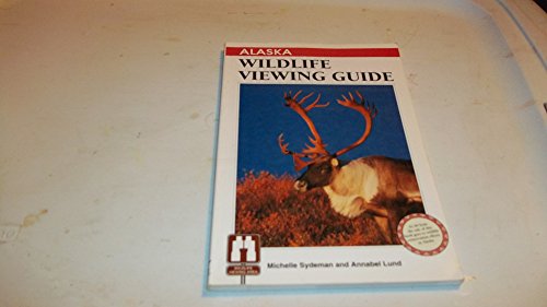Beispielbild fr Alaska Wildlife Viewing Guide (Wildlife Viewing Guides Series) zum Verkauf von Wonder Book