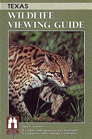 Stock image for Texas Wildlife Viewing Guide (Wildlife Viewing Guides Series) for sale by Your Online Bookstore