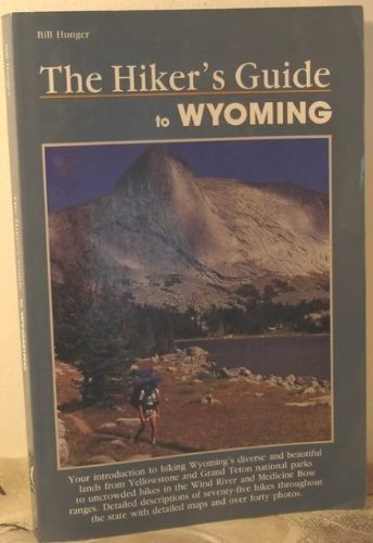 Imagen de archivo de Hiker's Guide to Wyoming (A Falcon guide) a la venta por Wonder Book