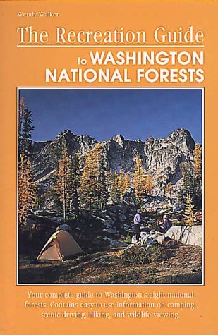 Recreation Guide to Washington National Forests (Falcon Guide) (9781560441632) by Walker, Wendy