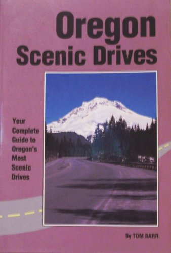 Oregon Scenic Drives (Falcon Guides Scenic Driving) (9781560441649) by Barr, Tom; Barr, Leonard T.