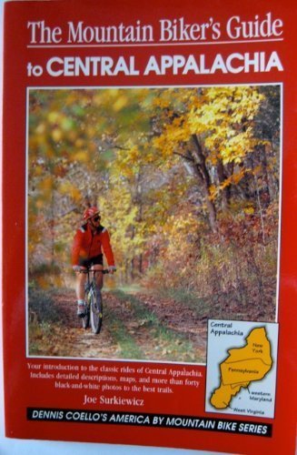 9781560441984: Mountain Biker's Guide to Central Appalachia, The (America by Mountain Bike S.) [Idioma Ingls]