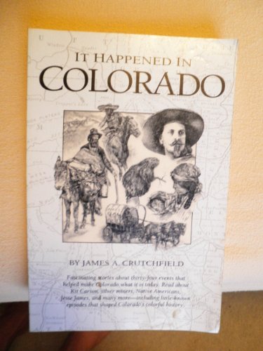 9781560442028: It Happened in Colorado