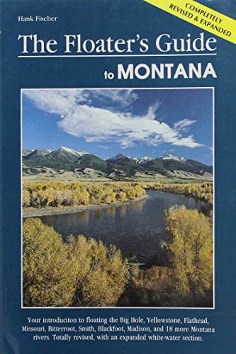 Stock image for The Floater's Guide to Montana for sale by Better World Books