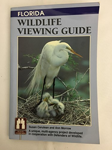 Beispielbild fr Florida Wildlife Viewing Guide (The Watchable Wildlife) zum Verkauf von Wonder Book