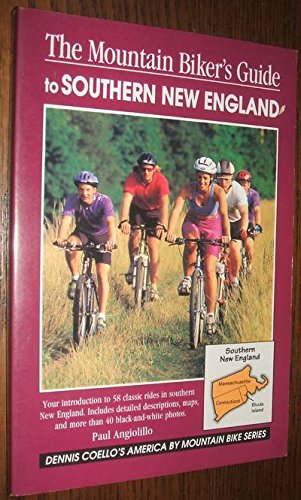 Stock image for The Mountain Biker's Guide to Southern New England (Dennis Coello's America By Mountain Bike Series) for sale by More Than Words