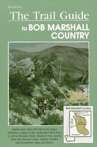 Beispielbild fr The Trail Guide to Bob Marshall Country zum Verkauf von Books of the Smoky Mountains