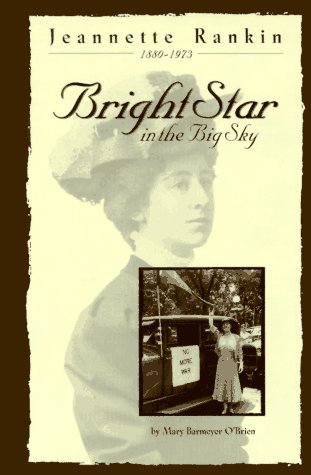 Stock image for Jeannette Rankin: Bright Star in the Big Sky for sale by Jackson Street Booksellers