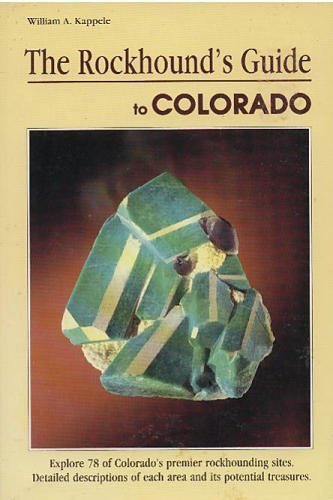 Imagen de archivo de The Rockhound's Guide to Colorado (Falcon Guides Rockhounding) a la venta por HPB-Emerald