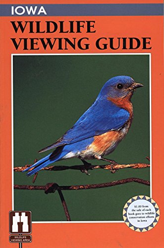 9781560443490: Iowa Wildlife Viewing Guide (Watchable Wildlife Series)