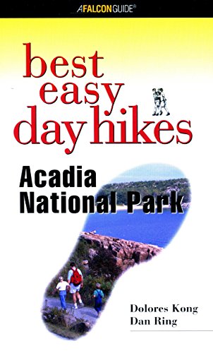 Stock image for Acadia National Park - Best Easy Day Hikes for sale by Better World Books