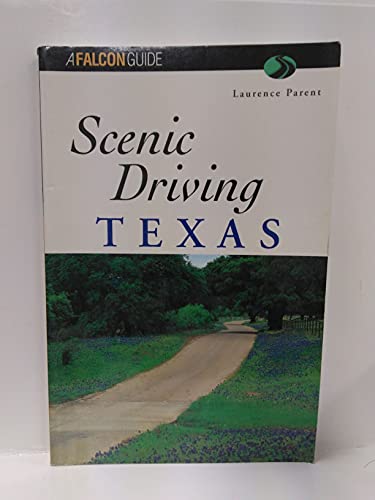 Beispielbild fr Scenic Driving in Texas (Falcon Guides Scenic Driving) zum Verkauf von AwesomeBooks