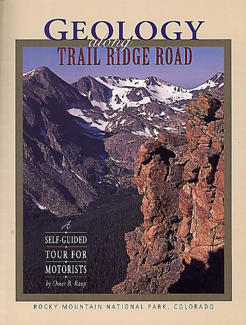 Stock image for Geology along Trail Ridge Road : A Self-Guided Tour for Motorists for sale by Better World Books: West