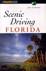 9781560444879: Scenic Driving Florida (Falcon Guide) [Idioma Ingls]