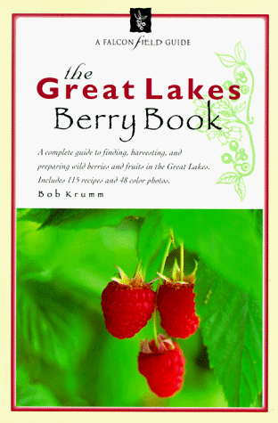Imagen de archivo de The Great Lakes Berry Book (Berry Books) a la venta por SecondSale