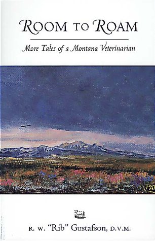 Beispielbild fr Room to Roam: More Tales of a Montana Veterinarian zum Verkauf von BooksRun