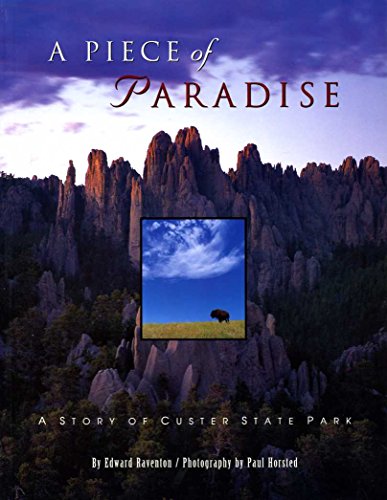 Stock image for A Piece of Paradise: A Story of Custer State Park for sale by Reliant Bookstore
