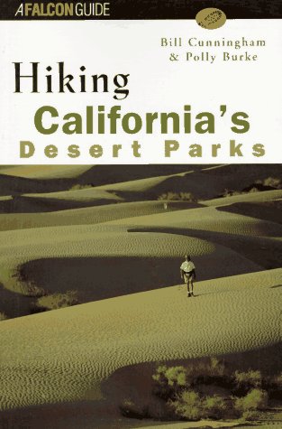 Beispielbild fr Hiking California's Desert Parks zum Verkauf von Better World Books: West