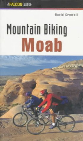 Beispielbild fr Mountain Biking Moab (Regional Mountain Biking Series) zum Verkauf von SecondSale