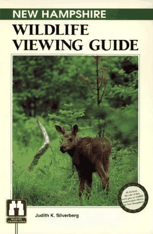 

New Hampshire Wildlife Viewing Guide (Watchable Wildlife Series) [first edition]