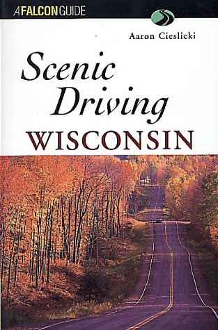 9781560445586: Scenic Driving Wisconsin [Lingua Inglese]