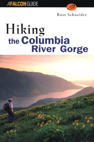 Imagen de archivo de Hiking the Columbia River Gorge (Regional Hiking Series) a la venta por Bookmans