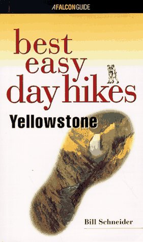 Stock image for Yellowstone - Best Easy Day Hikes for sale by Better World Books