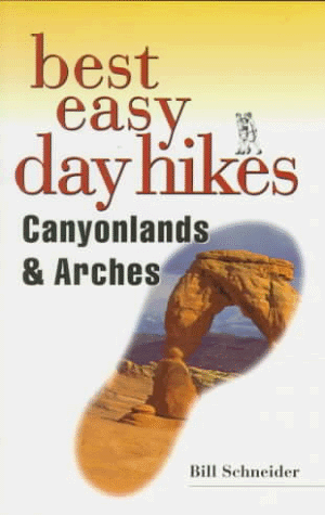 Imagen de archivo de Canyonlands and Arches - Best Easy Day Hikes a la venta por Better World Books: West