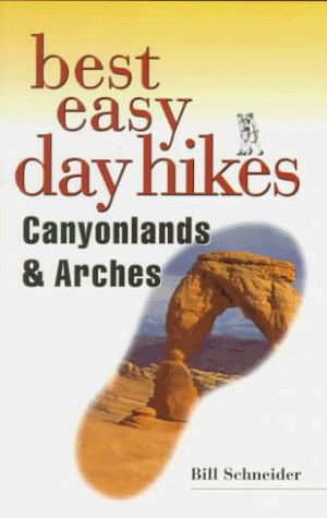 Stock image for Best Easy Day Hikes Canyonlands and Arches (Best Easy Day Hikes Series) for sale by Wonder Book