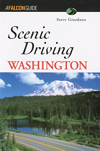 Scenic Driving Washington (9781560445777) by Giordano, Steve