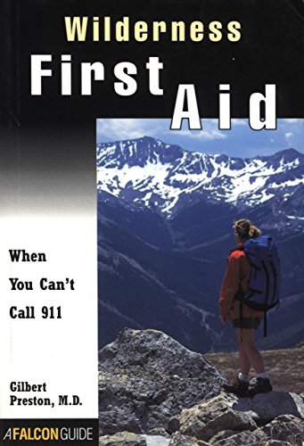 Stock image for Wilderness First Aid: When You Can't Call 911 for sale by Les Livres des Limbes