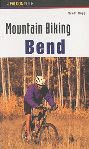 9781560445937: Mountain Biking Bend Oregon (Falcon Guides Mountain Biking) [Idioma Ingls]
