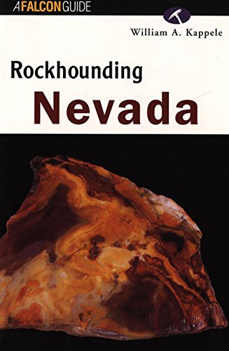 Imagen de archivo de Rockhounding Nevada (Falcon Guide) a la venta por Blue Vase Books