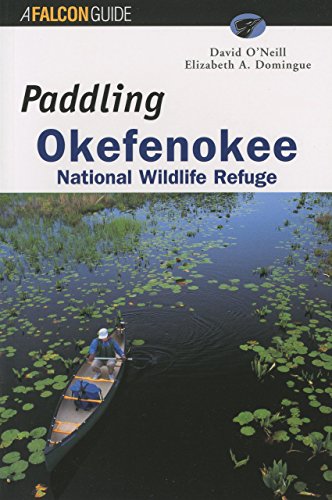 Imagen de archivo de Paddling Okefenokee: National Wildlife Refuge (Falcon Guide) a la venta por GF Books, Inc.