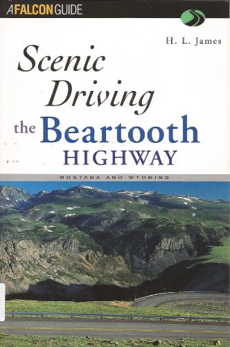 Beispielbild fr Scenic Driving the Beartooth Highway (Falcon Guide) zum Verkauf von -OnTimeBooks-