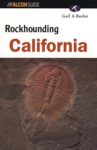 Beispielbild fr Rockhounding California (Rockhound's Guide Series) zum Verkauf von GF Books, Inc.