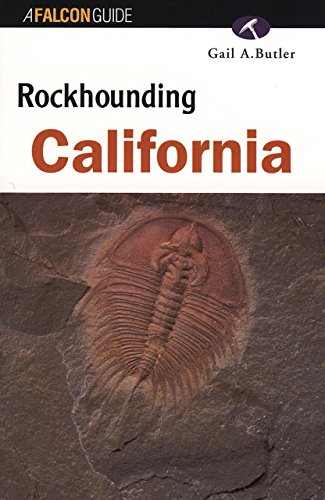 Stock image for Rockhounding California (Rockhound's Guide Series) for sale by GF Books, Inc.