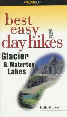 9781560446514: Glacier and Waterton Lakes (Falcon Guides Best Easy Day Hikes) [Idioma Ingls]