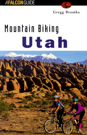 9781560446545: Mountain Biking Utah (Falcon Guide)